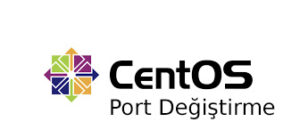 CentOS 7 SSH Port Değiştirme